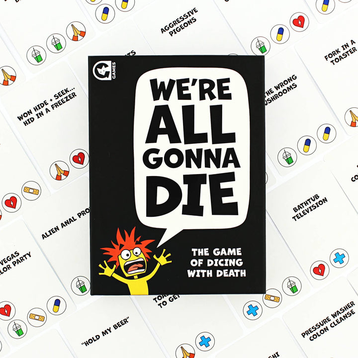 We Are All Gonna Die