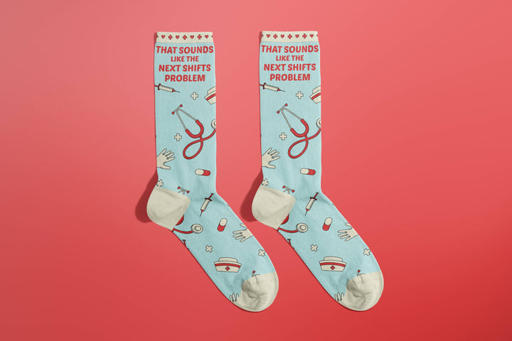 That Sounds Like The Next Shifts Problem Socks