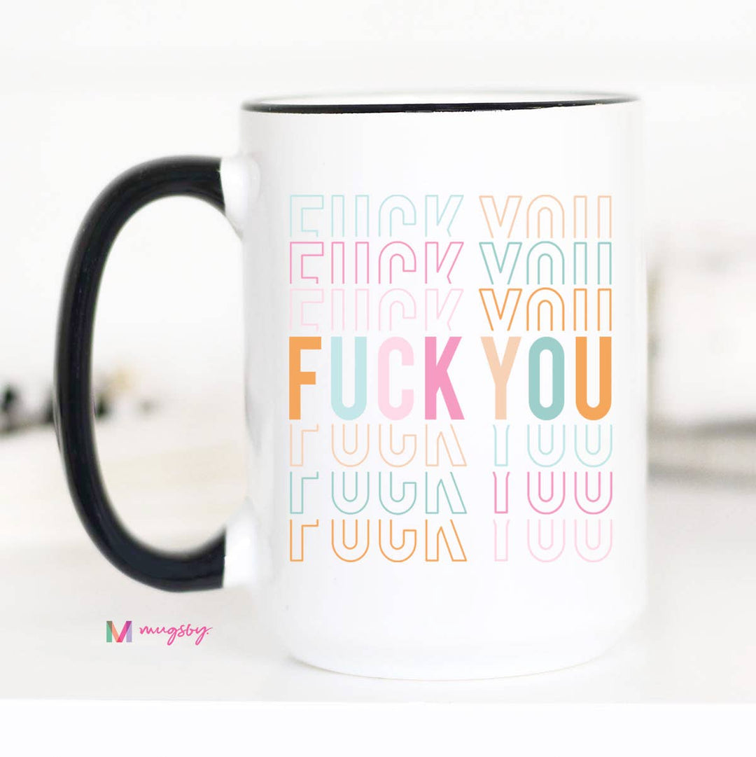 F*ck You Funny Coffee Mug