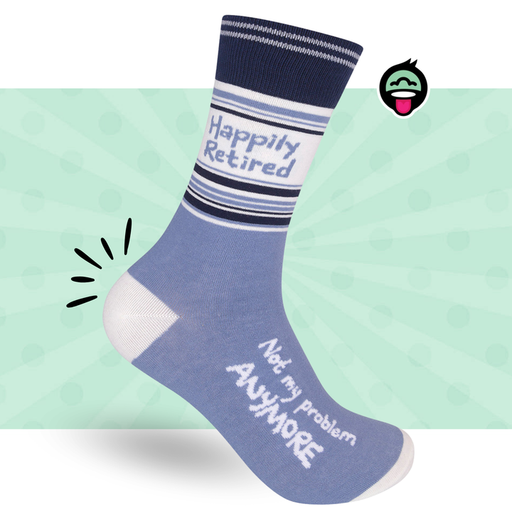 Happily Retired - Not My Problem Anymore Socks | Funny Socks