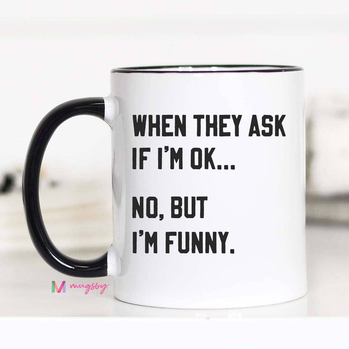 Are You Ok Funny Mental Health Awareness Coffee Mug