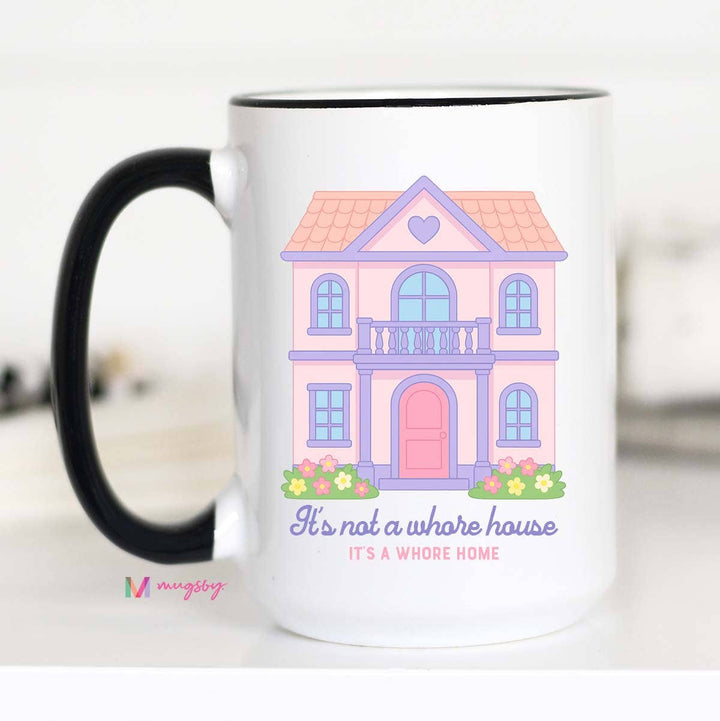 Whore House Funny Coffee Mug, Funny Mug, Adult Humor Mug