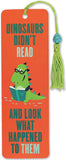 Dinosaurs Didn’t Read Beaded Bookmark