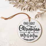 Round Ornament, Our First Christmas, Mr & Mrs, Wedding Gift