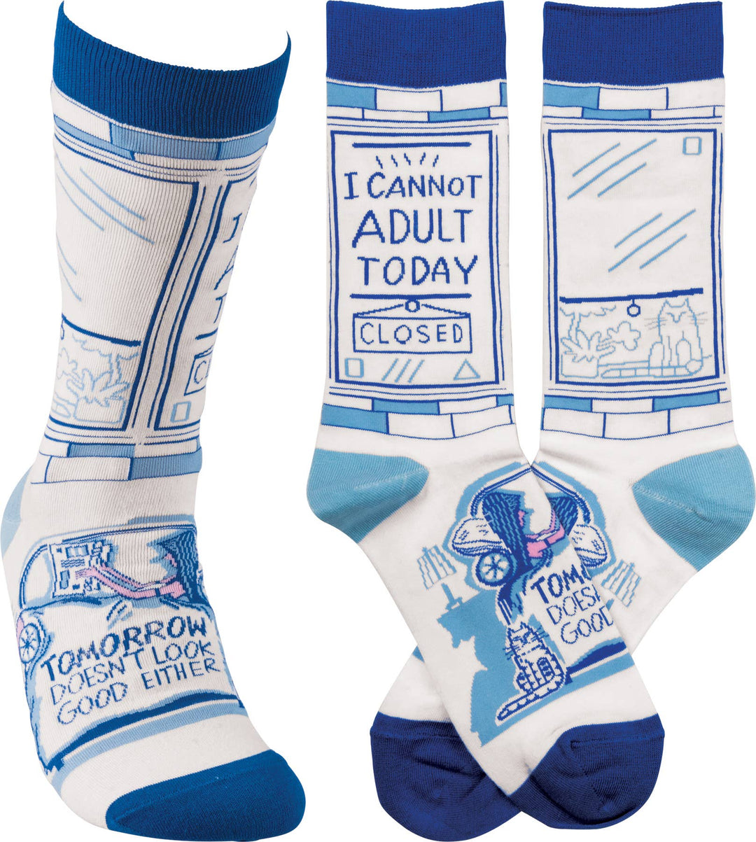 I Cannot Adult Today Socks