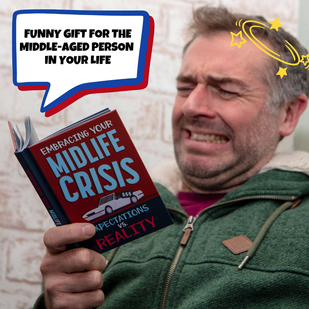Embracing Your Mid-Life Crisis Gift Books - Gag Gifts