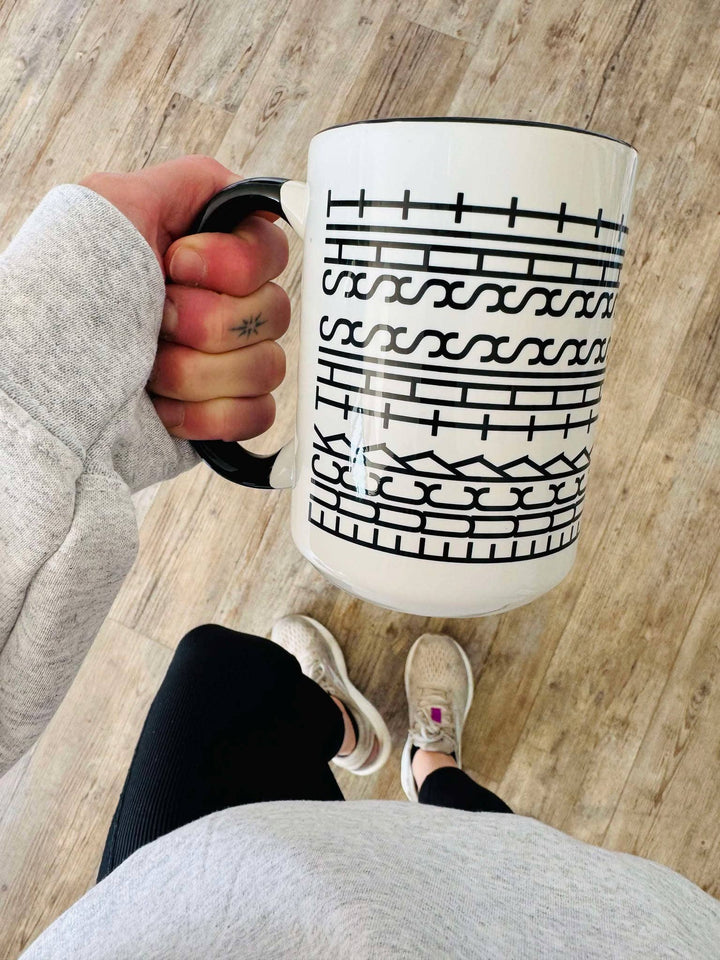 Fuck This Shit Mug, Tire Track Mug, Hidden Message Mug