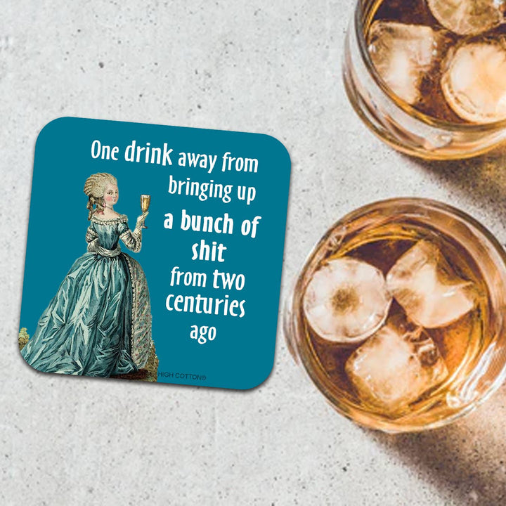 One Drink Away Coaster