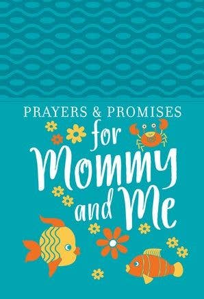 Prayers & Promises for Mommy and Me