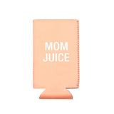 Mom Juice Slim Koozie