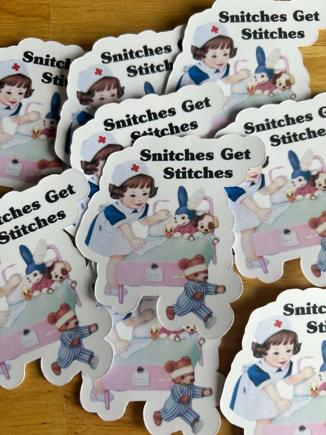" Snitches get Stiches"