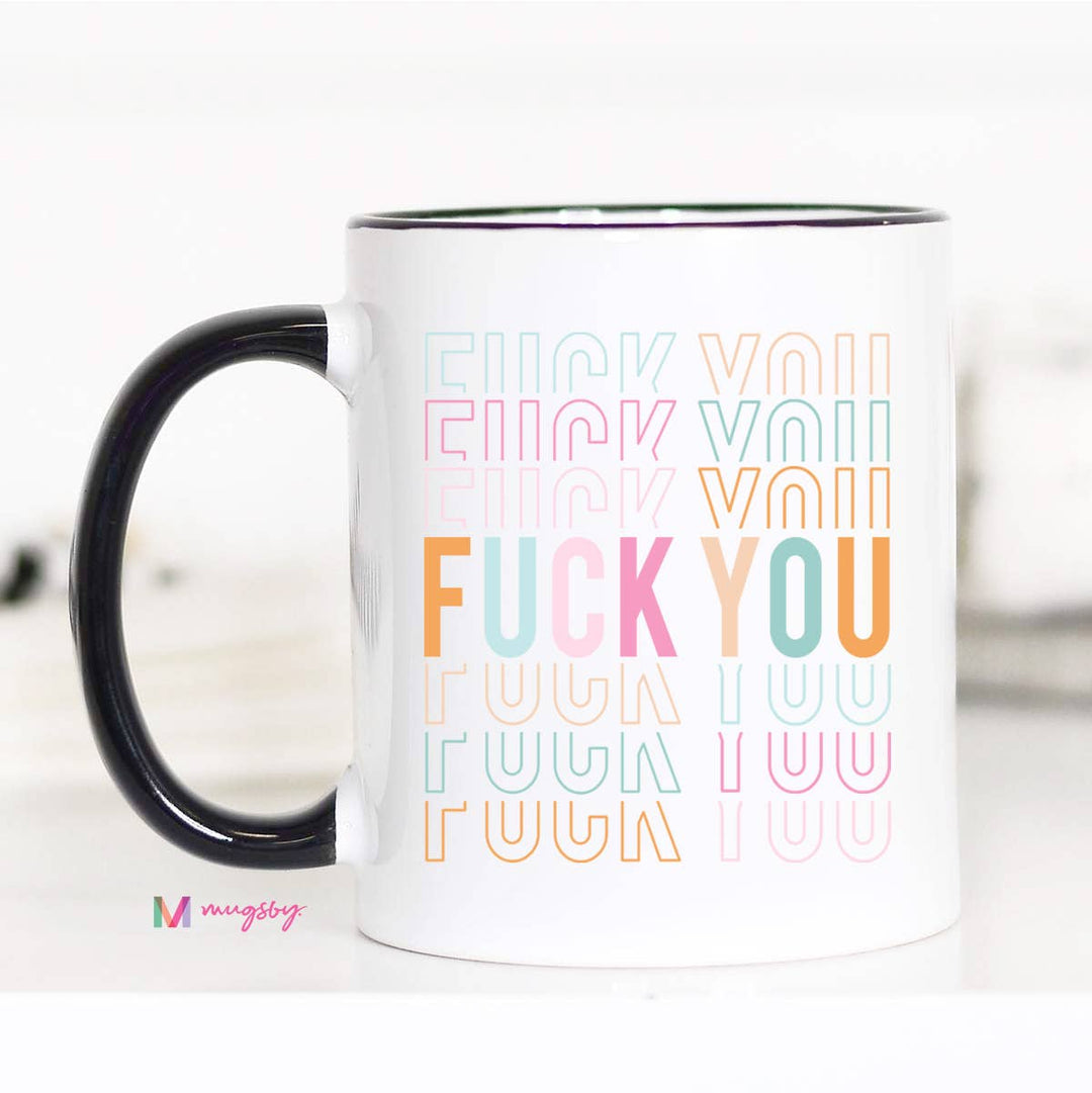 F*ck You Funny Coffee Mug