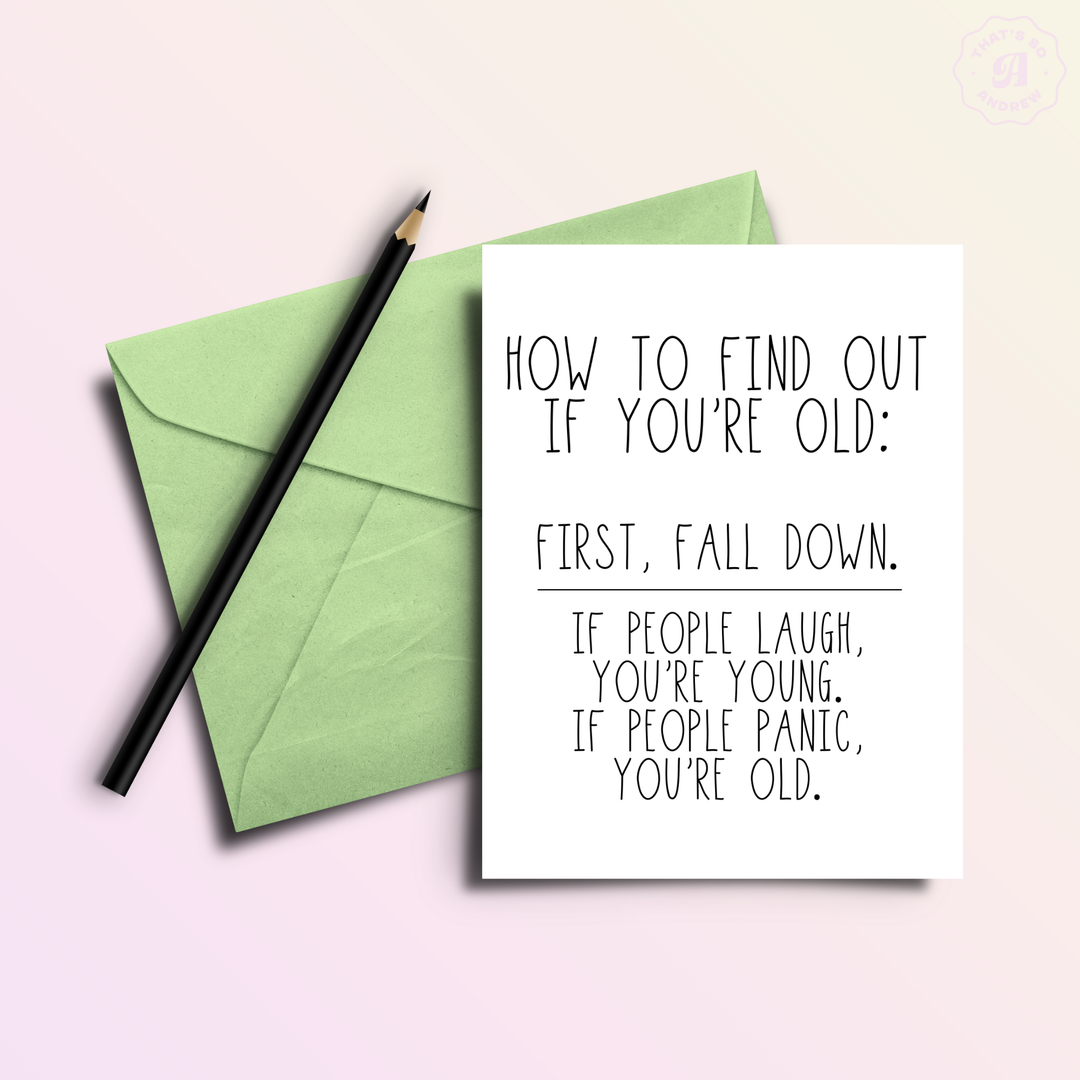 How to Find Out You're Old Funny Birthday Greeting Card