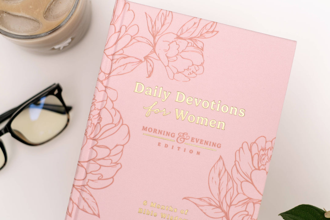 Daily Devotions for Women Morning and Evening Edition