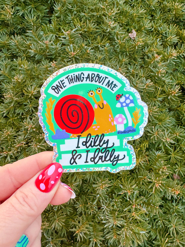 I Dilly & I Dally Glitter Snail Funny Silly Cute Sticker