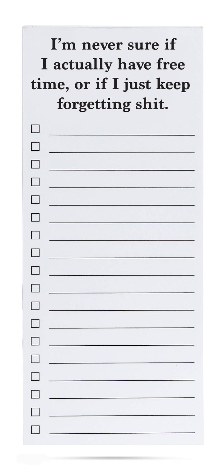 I'm never sure if I actually have free time funny list pad