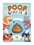Poop, There It Is!- Children's Touch and Feel Squishy Foam Sensory Board Book