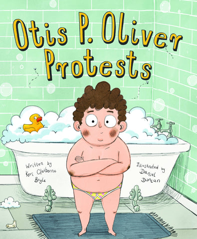 Otis P. Oliver Protests, a picture book